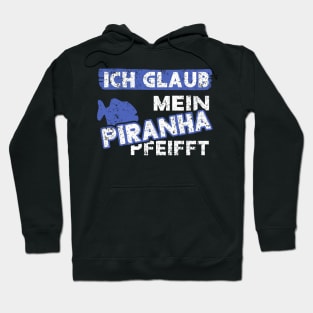 Piranha Angeln Pazifik Spruch Jagen Raubfisch Hoodie